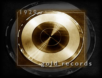 1929: The First Gold Record.
