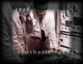 1960s: Synthetic Speech.